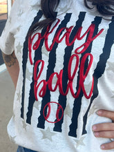 Load image into Gallery viewer, Play Ball Tshirt

